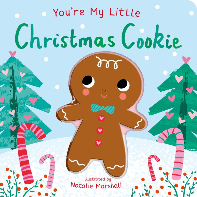 YOU'RE MY LITTLE CHRISTMAS COOKIE