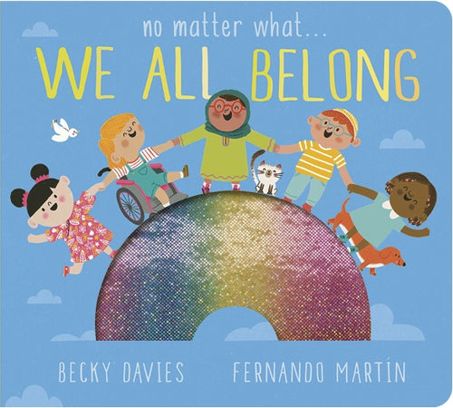 NO MATTER WHAT...WE ALL BELONG