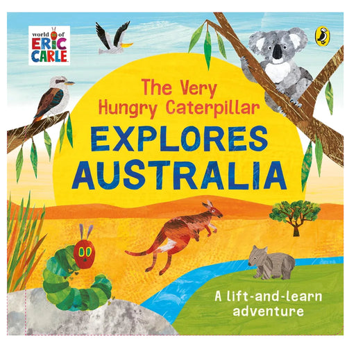 THE VERY HUNGRY CATERPILLAR EXPLORES AUSTRALIA