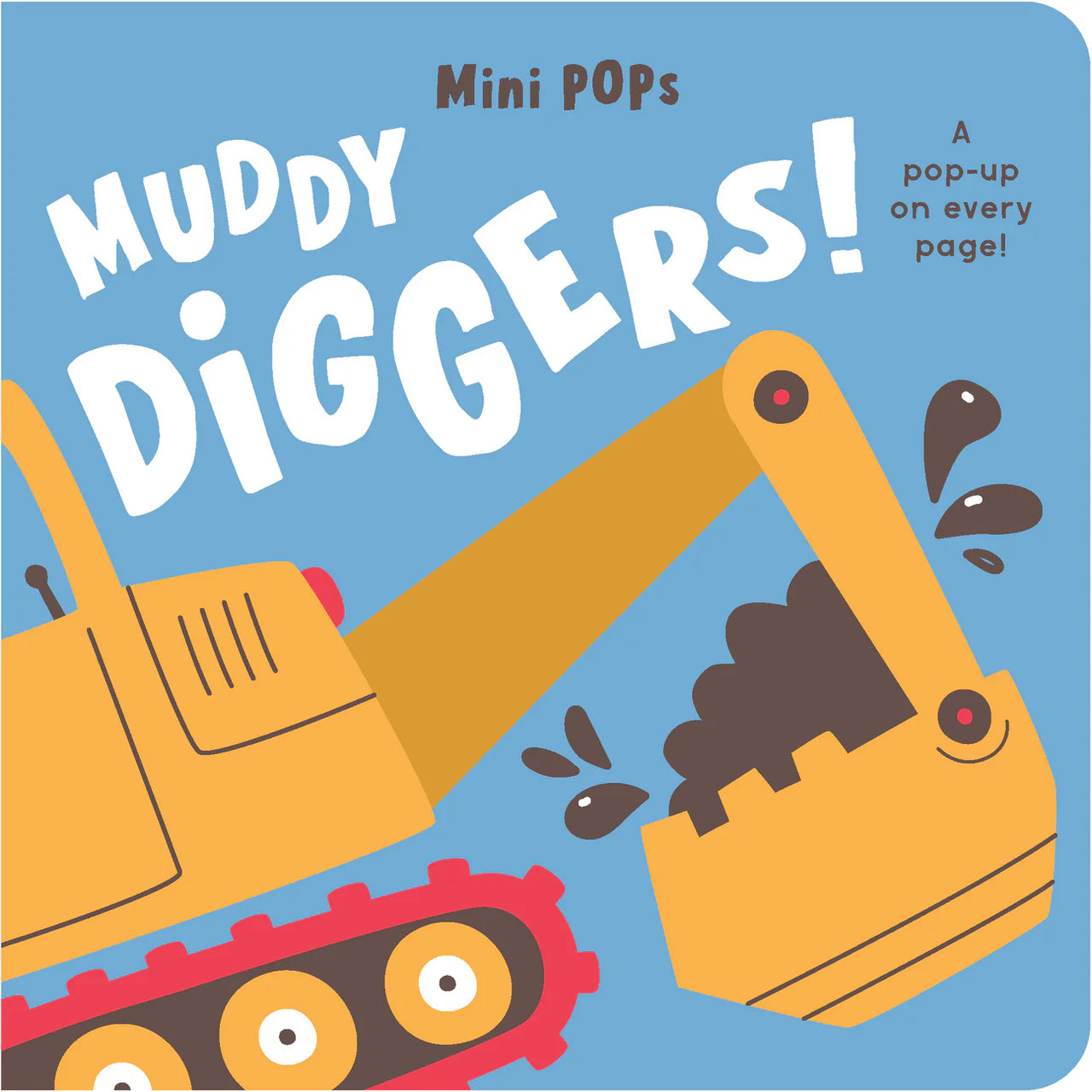 MINI POPS - MUDDY DIGGERS