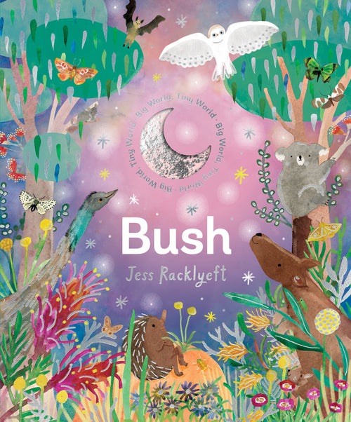 BIG WORLD, TINY WORLD: BUSH